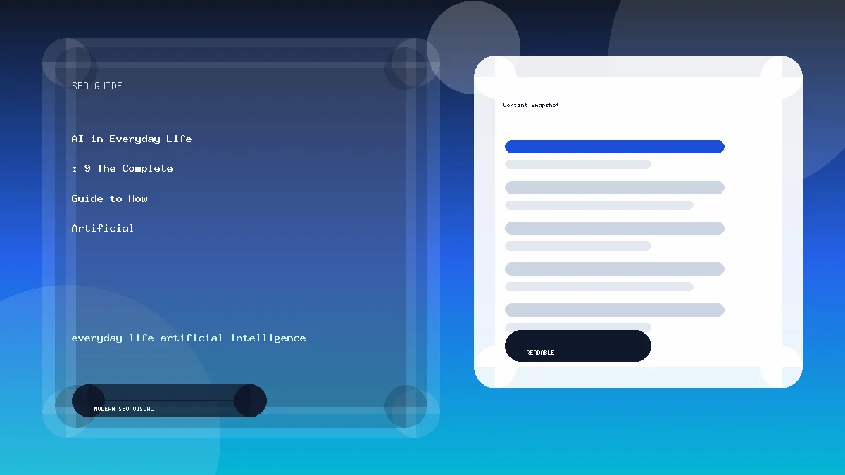 AI in Everyday Life : 9 The Complete Guide to How Artificial Intelligence is Shaping Your World professional SEO